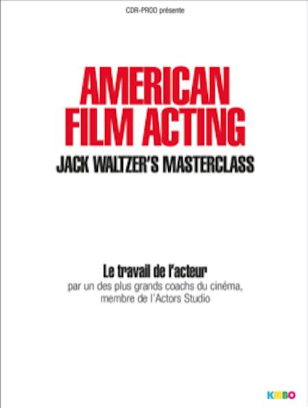 JacK Waltzer: On the Craft of Acting